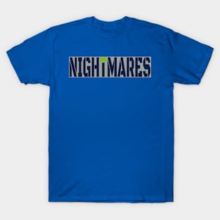 nightmares T-Shirt